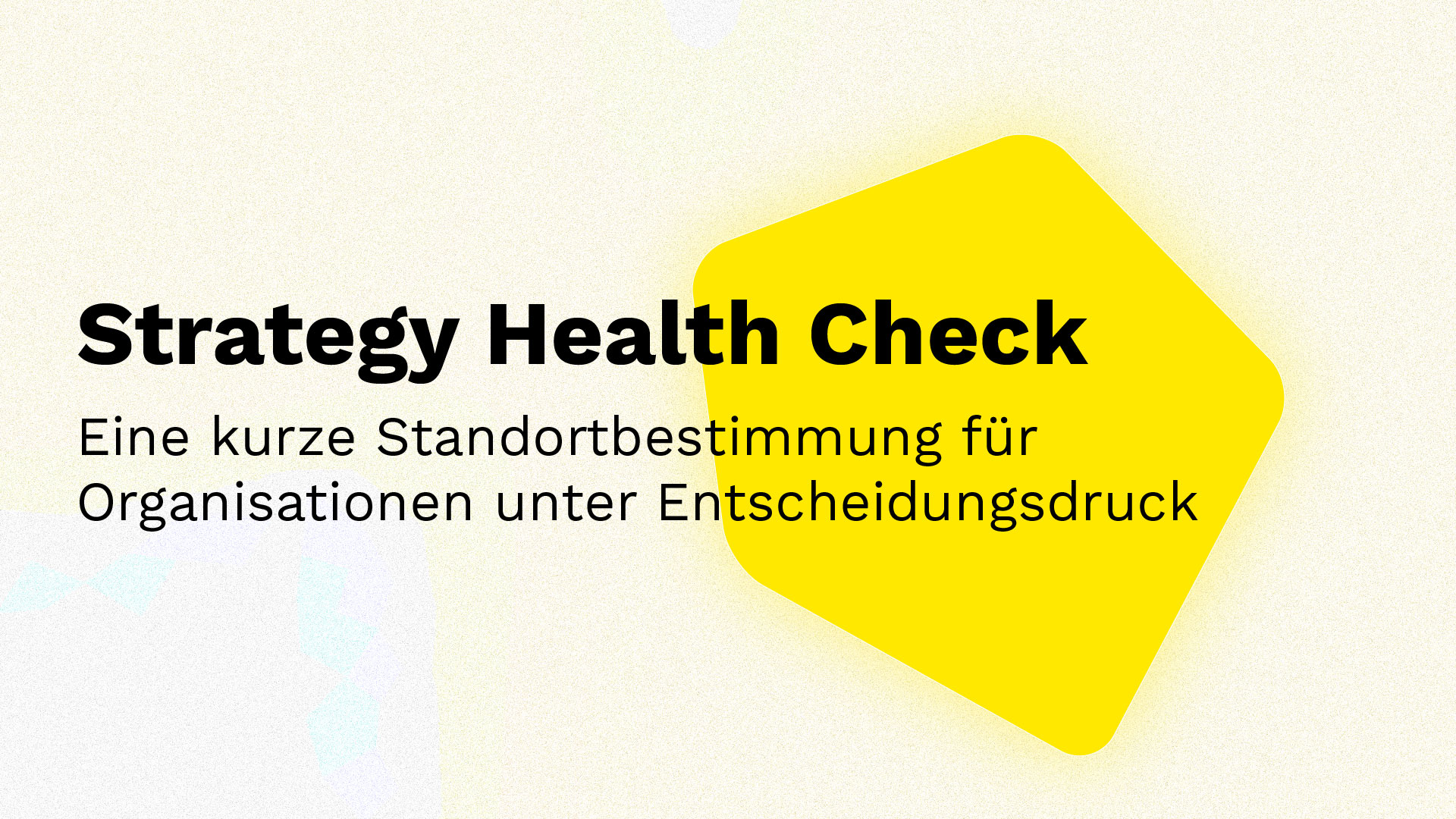 Titelbild für den Strategy Health Check, ein Tool, um aufzuzeigen, wo in Organisationen die Strategie scheitert